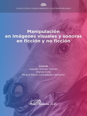 cover image of Manipulación en imágenes visuales y sonoras en ficción y no ficción